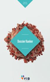 Begrijpelijk achtergronddossier rond kanker door het VIB
